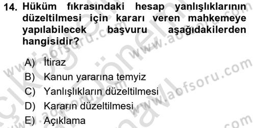 İdari Yargı Dersi 2016 - 2017 Yılı (Final) Dönem Sonu Sınav Soruları 14. Soru