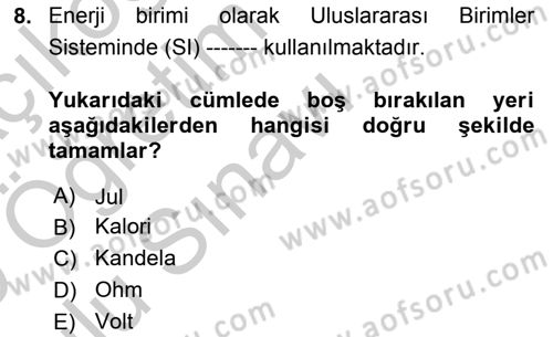 Beslenmenin Temel İlkeleri Dersi 2018 - 2019 Yılı Yaz Okulu Sınav Soruları 8. Soru