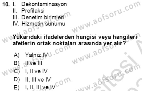 Afet Yönetiminde Sağlık Hizmetleri Dersi 2023 - 2024 Yılı Yaz Okulu Sınav Soruları 10. Soru
