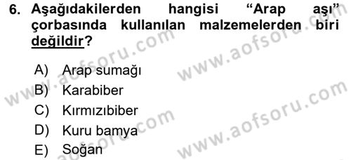 Osmanlı Mutfağı Dersi 2017 - 2018 Yılı 3 Ders Sınav Soruları 6. Soru