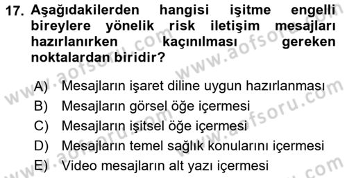 Özel Gereksinimli Bireyler İçin Afet ve Acil Durum Yönetimi Dersi 2018 - 2019 Yılı (Final) Dönem Sonu Sınav Soruları 17. Soru