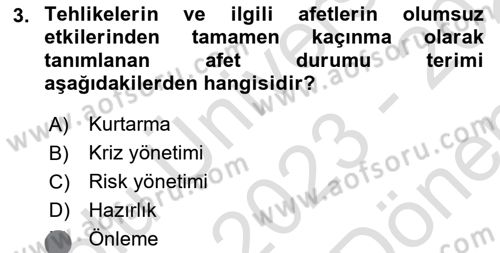 Afet Yönetiminde Sağlık Hizmetleri Dersi 2023 - 2024 Yılı (Final) Dönem Sonu Sınav Soruları 3. Soru