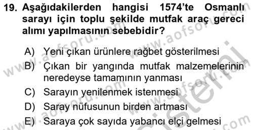 Osmanlı Mutfağı Dersi 2018 - 2019 Yılı Yaz Okulu Sınav Soruları 19. Soru