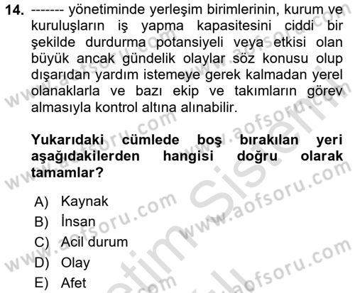 Afet Ekonomisi Ve Sigortacılığı Dersi 2020 - 2021 Yılı Yaz Okulu Sınav Soruları 14. Soru