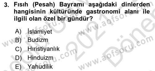 Gastronominin Temelleri Dersi 2021 - 2022 Yılı (Final) Dönem Sonu Sınav Soruları 3. Soru