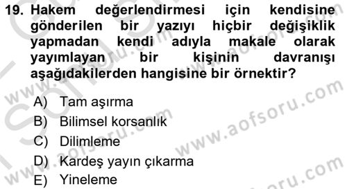 Sosyal Bilimlerde Araştırma Yöntemleri Dersi 2021 - 2022 Yılı (Final) Dönem Sonu Sınav Soruları 19. Soru