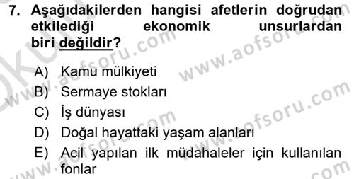 Afet Ekonomisi Ve Sigortacılığı Dersi 2022 - 2023 Yılı Yaz Okulu Sınav Soruları 7. Soru