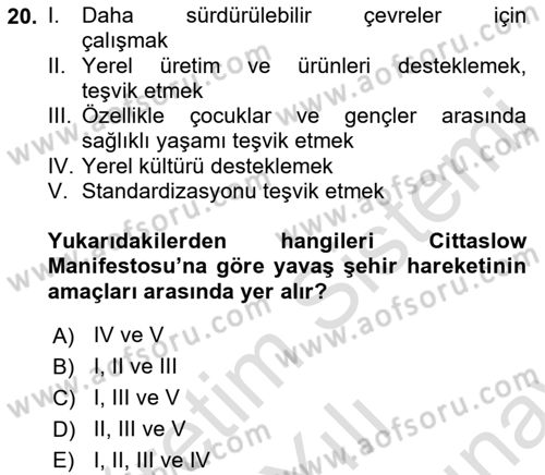 Gastronomi Ve Sürdürülebilirlik Dersi 2021 - 2022 Yılı (Final) Dönem Sonu Sınav Soruları 20. Soru