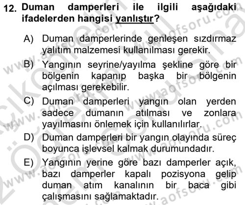 Yangın ve Yangın Güvenliği Dersi 2021 - 2022 Yılı (Final) Dönem Sonu Sınav Soruları 12. Soru