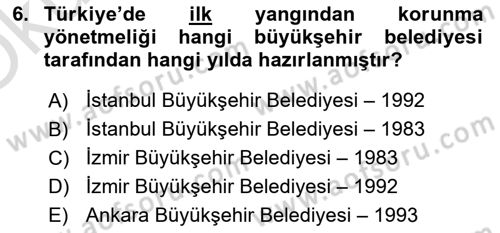 Yangın ve Yangın Güvenliği Dersi 2022 - 2023 Yılı Yaz Okulu Sınav Soruları 6. Soru
