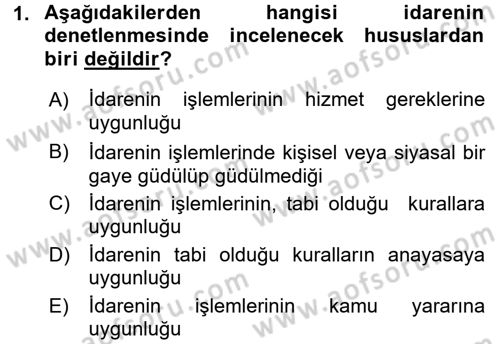 İdari Yargı Dersi 2016 - 2017 Yılı (Final) Dönem Sonu Sınav Soruları 1. Soru
