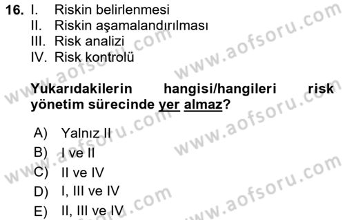 Afet Ekonomisi Ve Sigortacılığı Dersi 2023 - 2024 Yılı (Final) Dönem Sonu Sınav Soruları 16. Soru