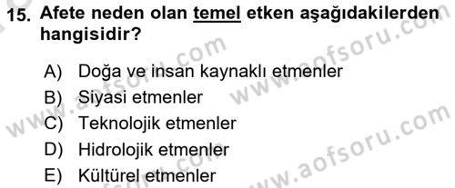Afet Yönetimi 1 Dersi 2021 - 2022 Yılı (Vize) Ara Sınav Soruları 15. Soru