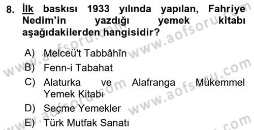 Türk Mutfak Kültürü Dersi 2024 - 2025 Yılı Yaz Okulu Sınav Soruları 8. Soru