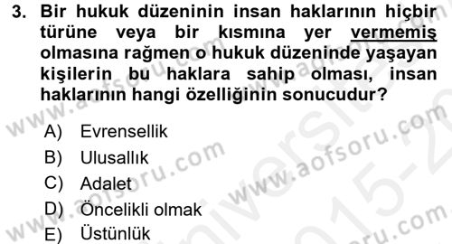 İnsan Hakları Ve Kamu Özgürlükleri Dersi 2015 - 2016 Yılı Tek Ders Sınav Soruları 3. Soru