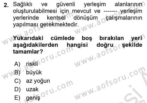 Afet Yönetimi 1 Dersi 2019 - 2020 Yılı (Vize) Ara Sınav Soruları 2. Soru