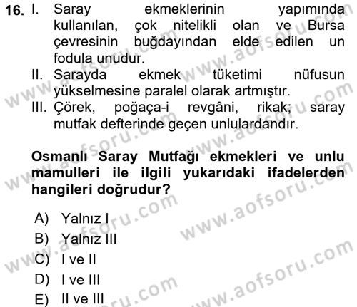 Türk Mutfak Kültürü Dersi 2017 - 2018 Yılı (Vize) Ara Sınav Soruları 16. Soru