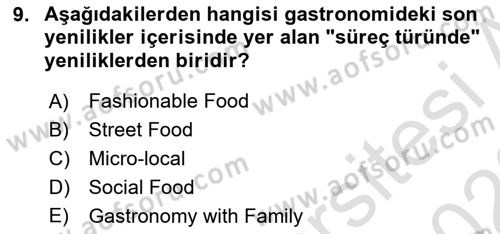 Gastronomi Ve Sürdürülebilirlik Dersi 2021 - 2022 Yılı (Vize) Ara Sınav Soruları 9. Soru