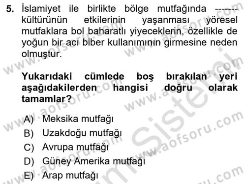 Yöresel Mutfaklar Dersi 2024 - 2025 Yılı (Vize) Ara Sınav Soruları 5. Soru