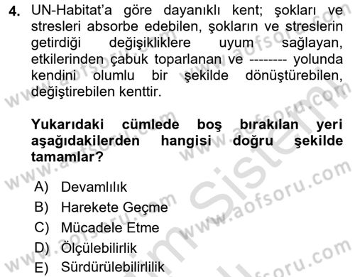 Sürdürülebilir Kentsel Dayanıklılık Dersi 2023 - 2024 Yılı Yaz Okulu Sınav Soruları 4. Soru