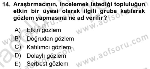 Sosyal Bilimlerde Araştırma Yöntemleri Dersi 2018 - 2019 Yılı 3 Ders Sınav Soruları 14. Soru