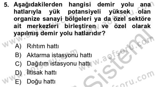 Acil Durum ve Afetlerde Ulaştırma Yönetimi ve Uygulamaları Dersi 2018 - 2019 Yılı Yaz Okulu Sınav Soruları 5. Soru