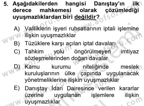 İdari Yargı Dersi 2016 - 2017 Yılı (Final) Dönem Sonu Sınav Soruları 5. Soru
