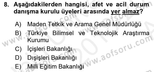 Afet Risk Azaltma Politikaları Dersi 2018 - 2019 Yılı (Vize) Ara Sınav Soruları 8. Soru
