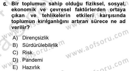 Afet Yönetimi 1 Dersi 2023 - 2024 Yılı (Vize) Ara Sınav Soruları 6. Soru