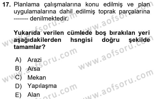 Kent, Planlama ve Afet Risk Yönetimi Dersi 2024 - 2025 Yılı Yaz Okulu Sınav Soruları 17. Soru
