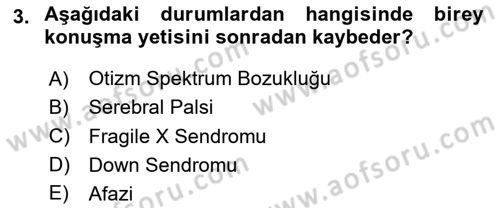 Özel Gereksinimli Bireyler İçin Afet ve Acil Durum Yönetimi Dersi 2020 - 2021 Yılı Yaz Okulu Sınav Soruları 3. Soru