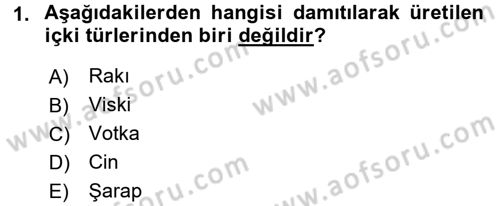 İçecek Bilgisi Dersi 2017 - 2018 Yılı (Vize) Ara Sınav Soruları 1. Soru