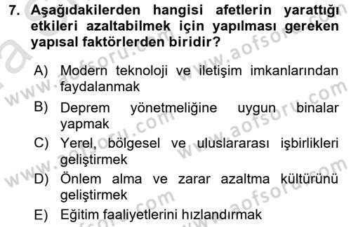 Acil Durum ve Afet Farkındalık Eğitimi Dersi 2021 - 2022 Yılı (Vize) Ara Sınav Soruları 7. Soru