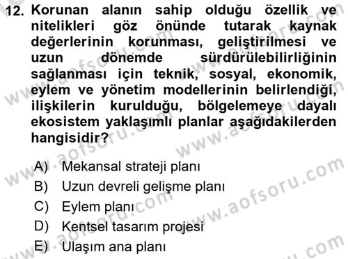 Kent, Planlama ve Afet Risk Yönetimi Dersi 2023 - 2024 Yılı Yaz Okulu Sınav Soruları 12. Soru
