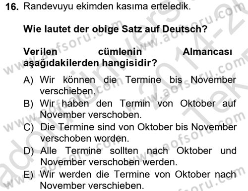 Almanca 1 Dersi 2014 - 2015 Yılı Tek Ders Sınav Soruları 16. Soru