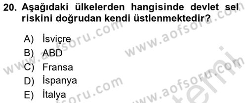 Afet Ekonomisi Ve Sigortacılığı Dersi 2020 - 2021 Yılı Yaz Okulu Sınav Soruları 20. Soru