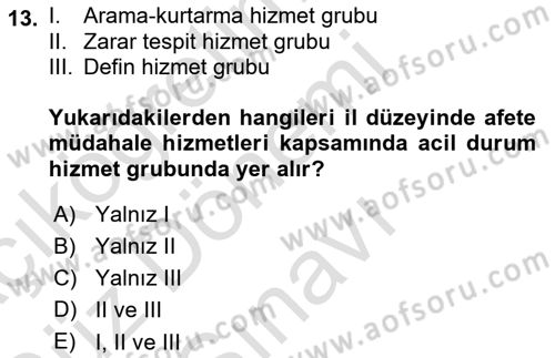 Afet Yönetimi 1 Dersi 2019 - 2020 Yılı (Final) Dönem Sonu Sınav Soruları 13. Soru