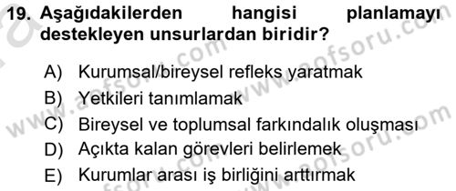 Acil Durum Ve Afet Yönetimi Planları Dersi 2023 - 2024 Yılı (Vize) Ara Sınav Soruları 19. Soru