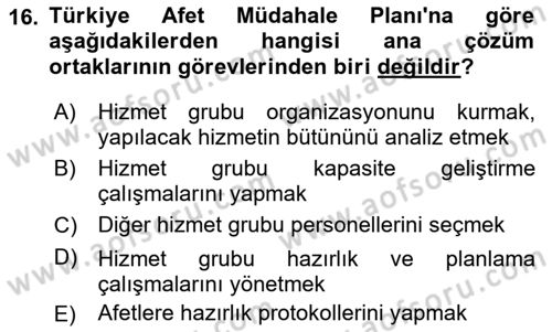 Acil Durum Ve Afet Yönetimi Planları Dersi 2023 - 2024 Yılı (Vize) Ara Sınav Soruları 16. Soru