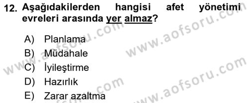 Afet Yönetiminde Sağlık Hizmetleri Dersi 2022 - 2023 Yılı (Final) Dönem Sonu Sınav Soruları 12. Soru