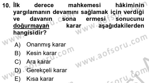 Hukuk Dili Ve Adli Yazışmalar Dersi 2018 - 2019 Yılı Yaz Okulu Sınav Soruları 10. Soru