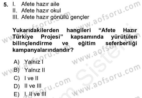 Acil Durum ve Afet Farkındalık Eğitimi Dersi 2018 - 2019 Yılı (Vize) Ara Sınav Soruları 5. Soru