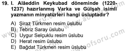 Ortaçağdan Günümüze Anadolu Uygarlıkları Dersi 2013 - 2014 Yılı (Vize) Ara Sınav Soruları 19. Soru