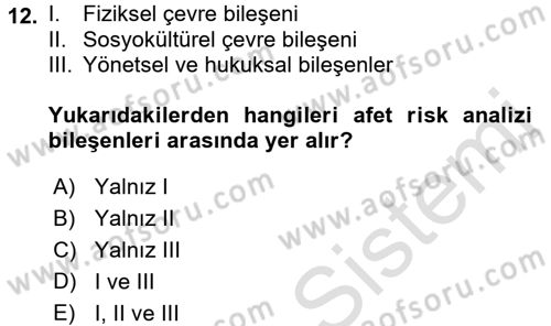 Afet Yönetimi 1 Dersi 2017 - 2018 Yılı (Vize) Ara Sınav Soruları 12. Soru
