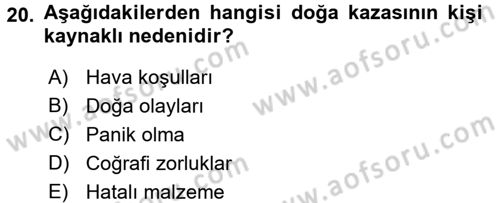 Arama Kurtarma Bilgisi ve Etik Değerler Dersi 2017 - 2018 Yılı (Vize) Ara Sınav Soruları 20. Soru