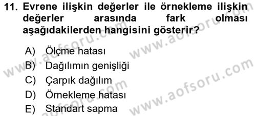 Sosyal Bilimlerde Araştırma Yöntemleri Dersi 2016 - 2017 Yılı (Final) Dönem Sonu Sınav Soruları 11. Soru