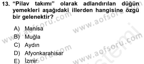 Yöresel Mutfaklar Dersi 2017 - 2018 Yılı 3 Ders Sınav Soruları 13. Soru