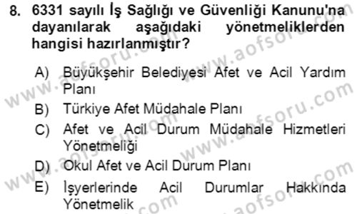 Acil Durum Ve Afet Yönetimi Planları Dersi 2019 - 2020 Yılı (Vize) Ara Sınav Soruları 8. Soru