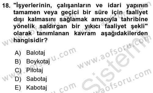 Acil Durum Ve Afet Yönetimi Planları Dersi 2020 - 2021 Yılı Yaz Okulu Sınav Soruları 18. Soru