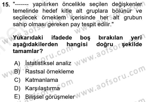 Uluslararası İlişkilerde Araştırma Yöntemleri Dersi 2018 - 2019 Yılı (Vize) Ara Sınav Soruları 15. Soru
